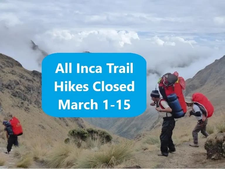 Inca Trail Closed March 2025 73f55857a2a5
