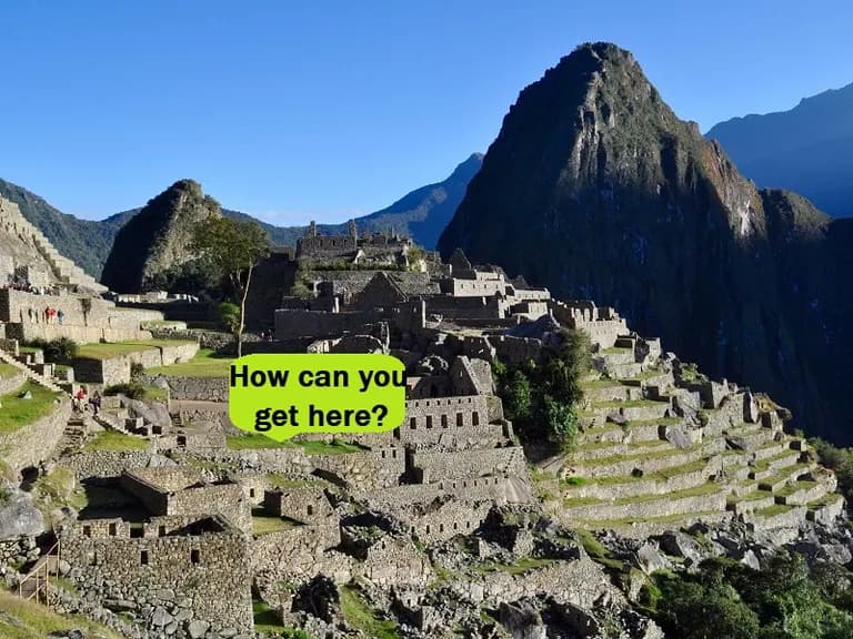Machu Picchu How Can You Get Here 1fffbce59e57