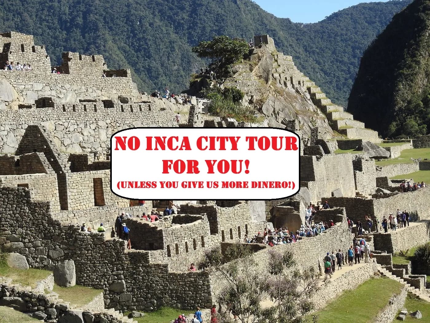 Machu Picchu No Tour For You 63f76ac7439f